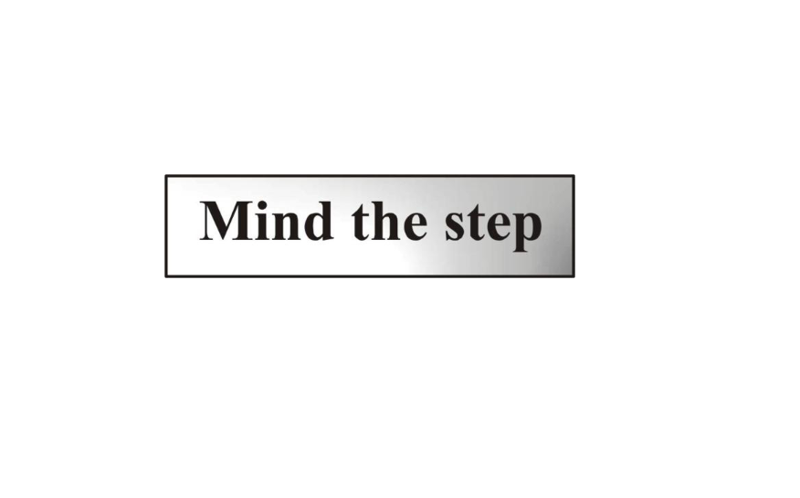 ASEC `Mind The Step` 200mm x 50mm Chrome Self Adhesive Sign
